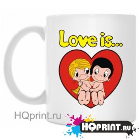 Кружка love is... 